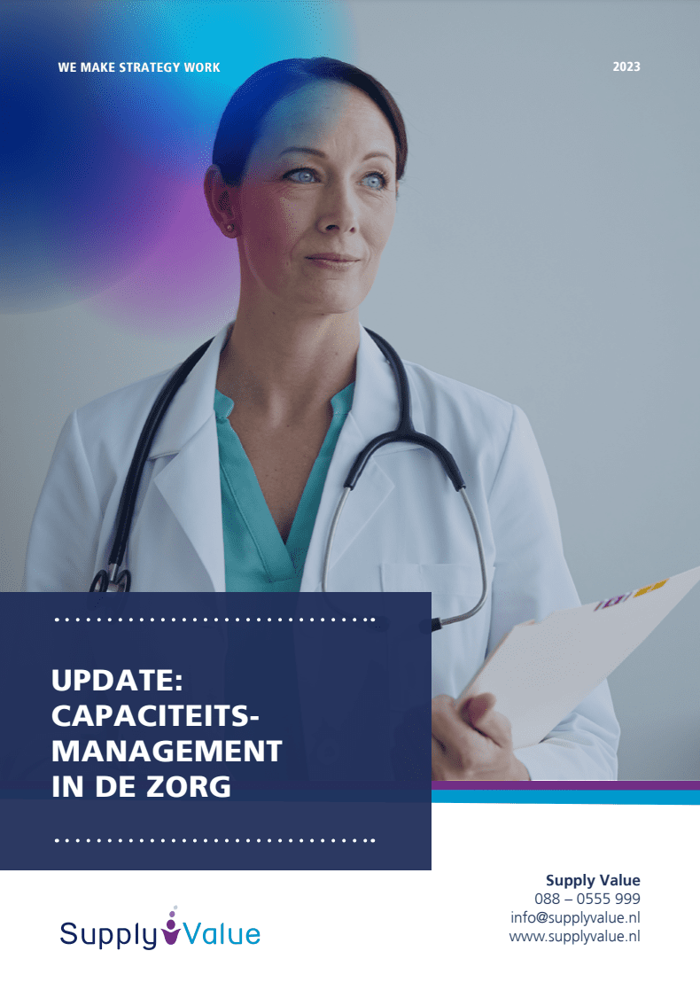 Whitepaper: Integral Capacity Management in Healthcare (a Case Study) , Supply Value