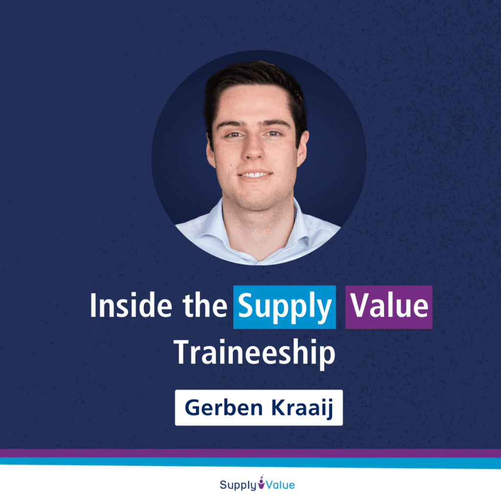 Inside the Supply Value Traineeship Gerben Kraaij